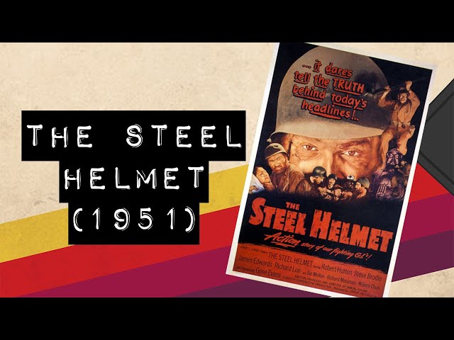 Vintage Video Podcast - S027 - The Steel Helmet (1951) - YouTube Vintage Video Podcast - S027 - The Steel Helmet (1951) - YouTube