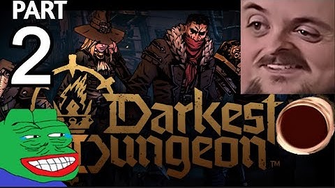 Forsen Plays Darkest Dungeon II - Part 2 (With Chat)