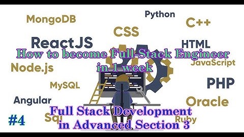 #4 How to become Full-Stack Software Engineer in 1 Week | Tutorial Series | Advanced Section 3/4