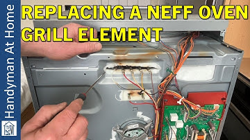How To Replace The Grill Element In A Neff Oven (Oven Already Removed From Its Cabinet)
