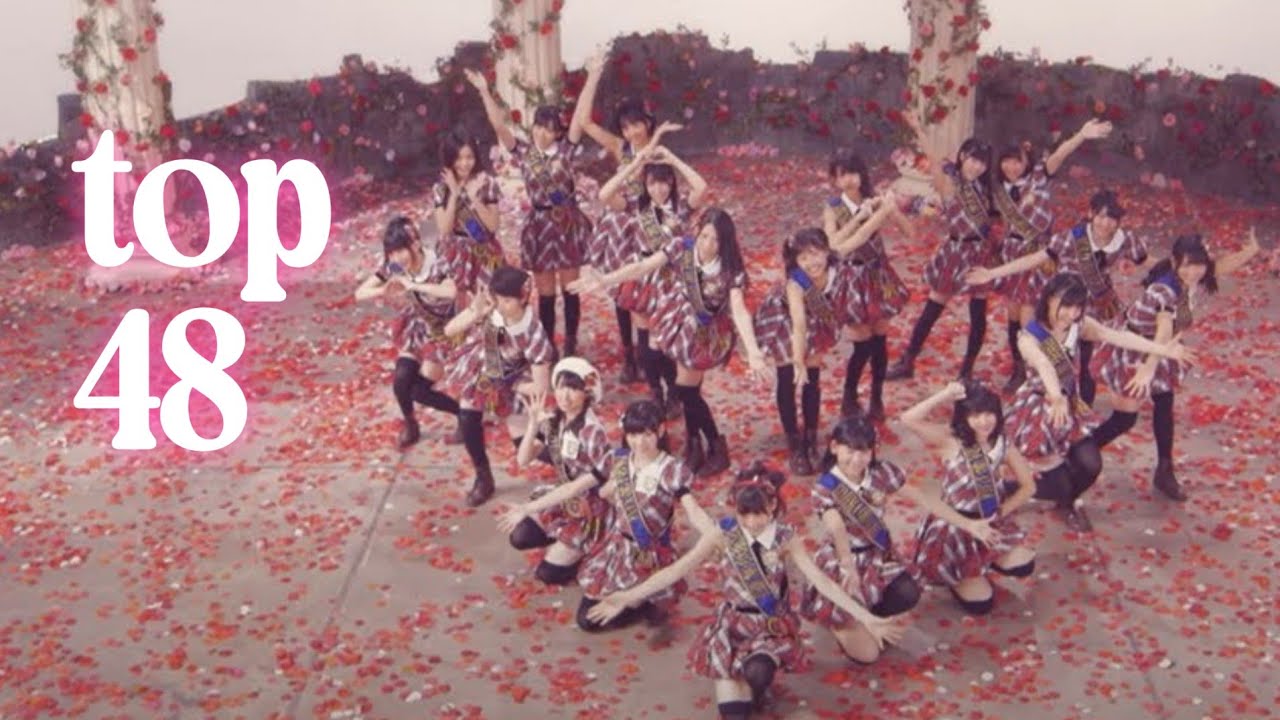 my top 48 akb48 b-sides!