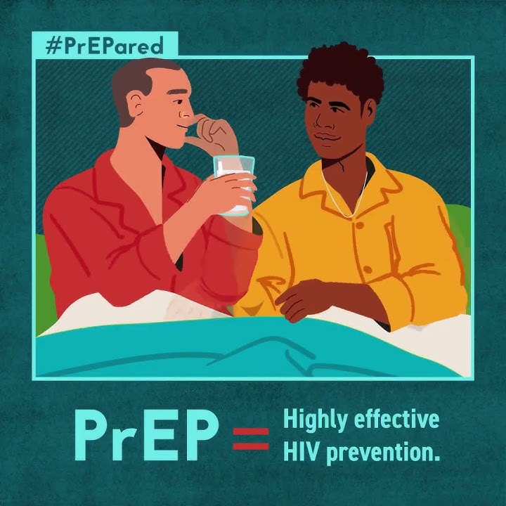 PrEPared: PrEP is highly effective HIV Prevention