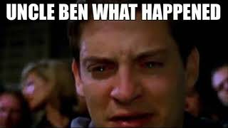 Uncle Ben, What Happened [2]