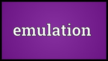 Emulation Meaning