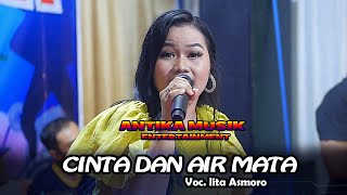 CINTA DAN AIR MATA//LITA ASMORO//ANTIKA MUSIK //KHITANAN ''ANANDA MIFTA MUSTOFA''//PELUTAN-PEMALANG