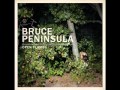 Bruce Peninsula - Say Yeah