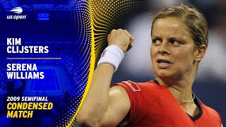 Serena Williams vs. Kim Clijsters Condensed Match | 2009 US Open Semifinal