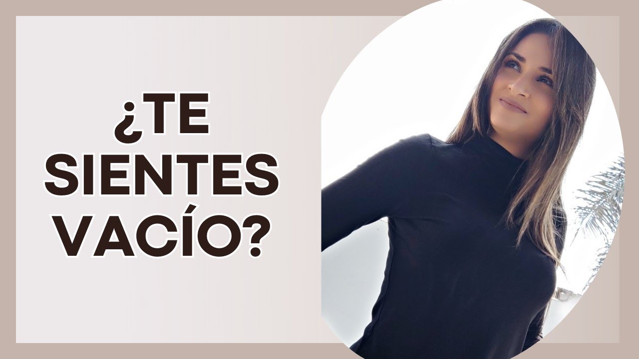 ¿POR QUÉ NADIE PUEDE LLENAR TU VACÍO? ☁️ - YouTube