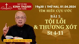 📖 Bài 5: Tội lỗi & Thương xót | TÌM HIỂU CỰU ƯỚC | 19:30 thứ Hai 1-4-2024