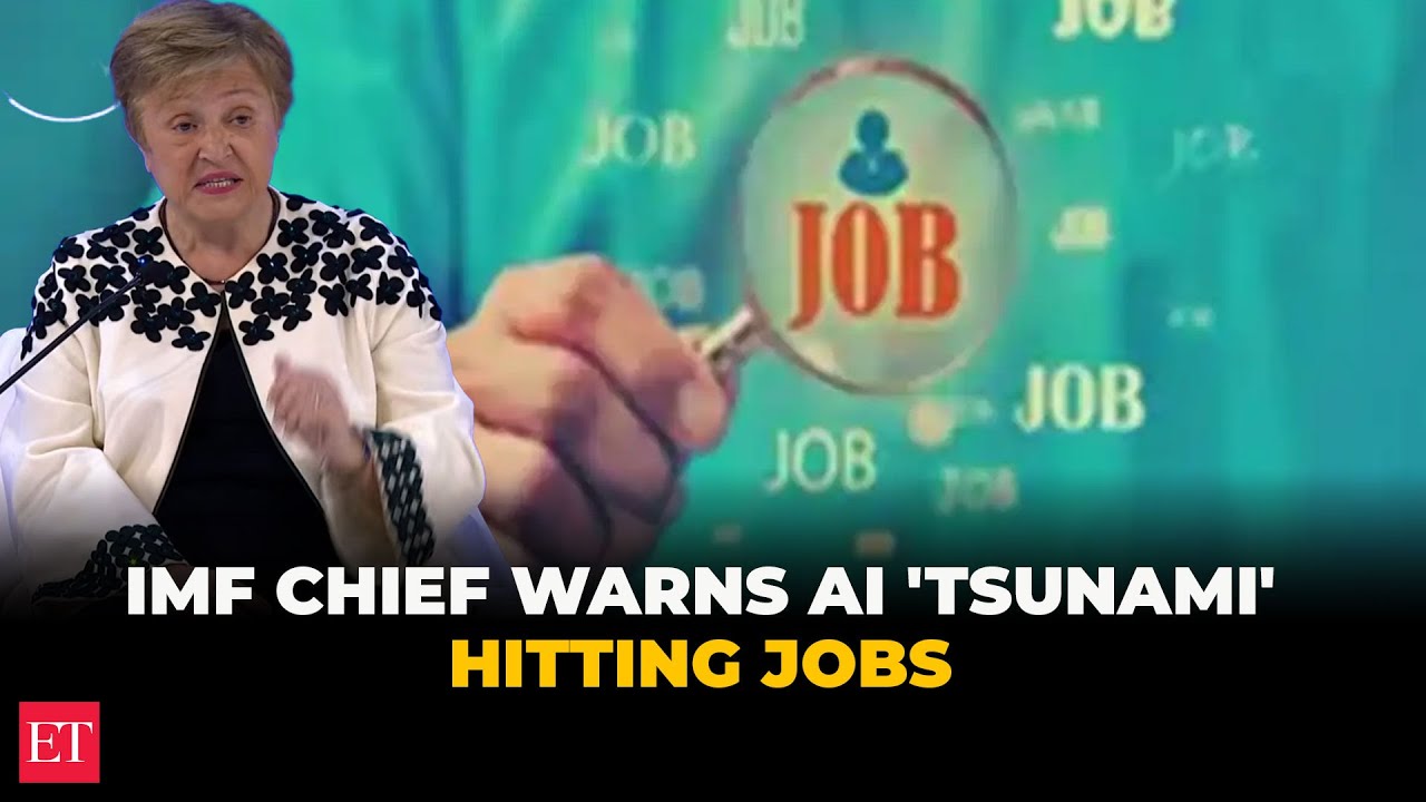 AI tsunami could disrupt 40% of jobs worldwide, IMF chief warns | WEF ...
