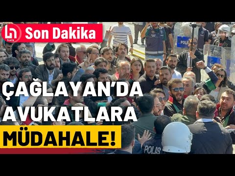 Çağlayan Adliyesi'nde avukatlara polis müdahalesi!