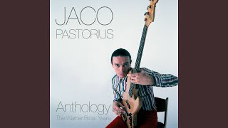 Video thumbnail of "Jaco Pastorius - John and Mary (2014 Anthology Version) (Remastered)"