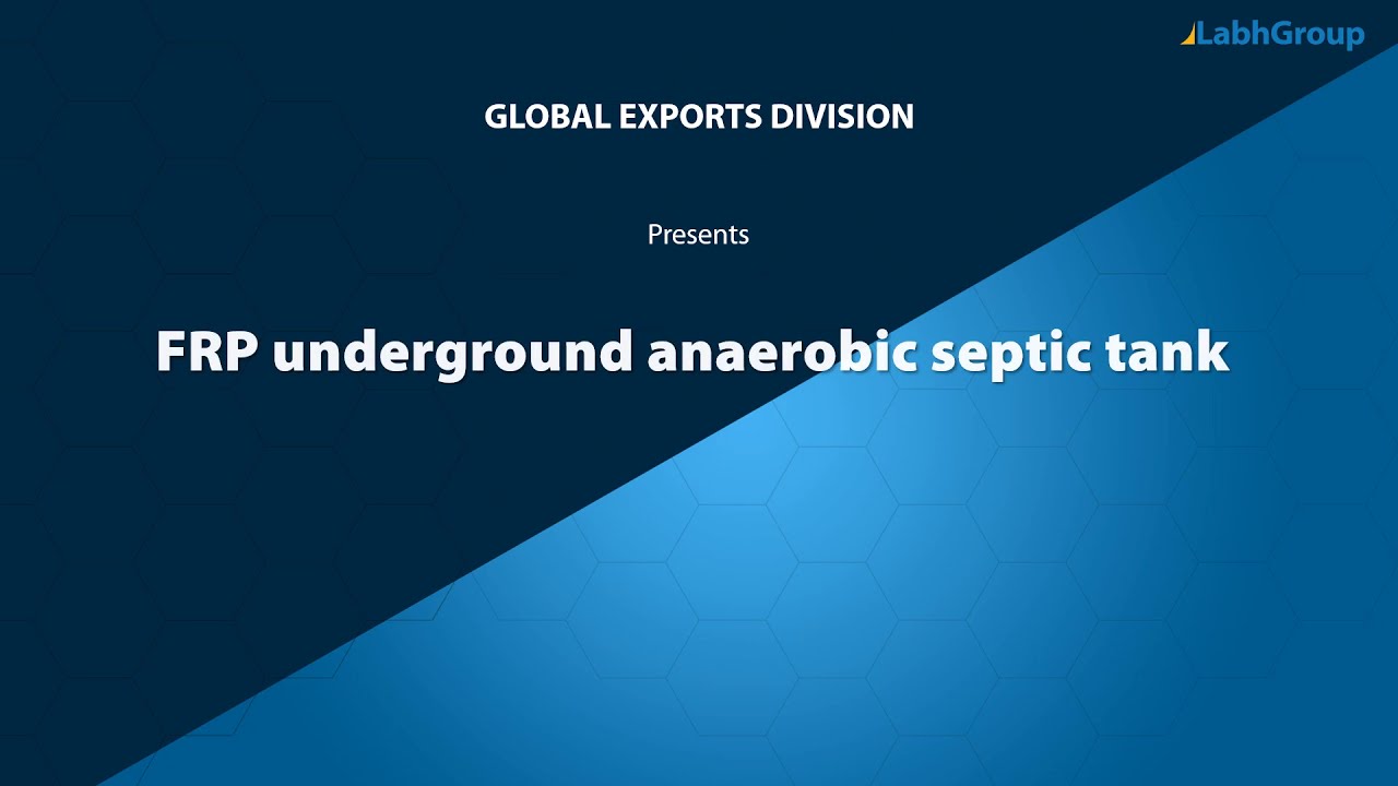 FRP underground anaerobic septic tank | Labh Group
