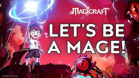 Magicraft is Here! | First Mage Gameplay After Launch