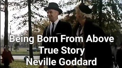 The True Story of Being Born From Above | Neville Goddard🎵
