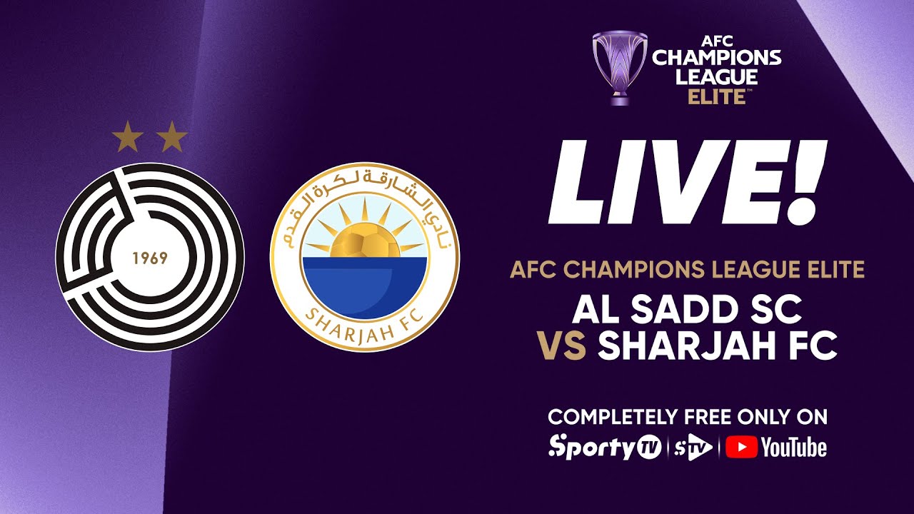 Al Sadd SC vs Sharjah FC | Matchday 2 | AFC League Elite | SportyTV ...