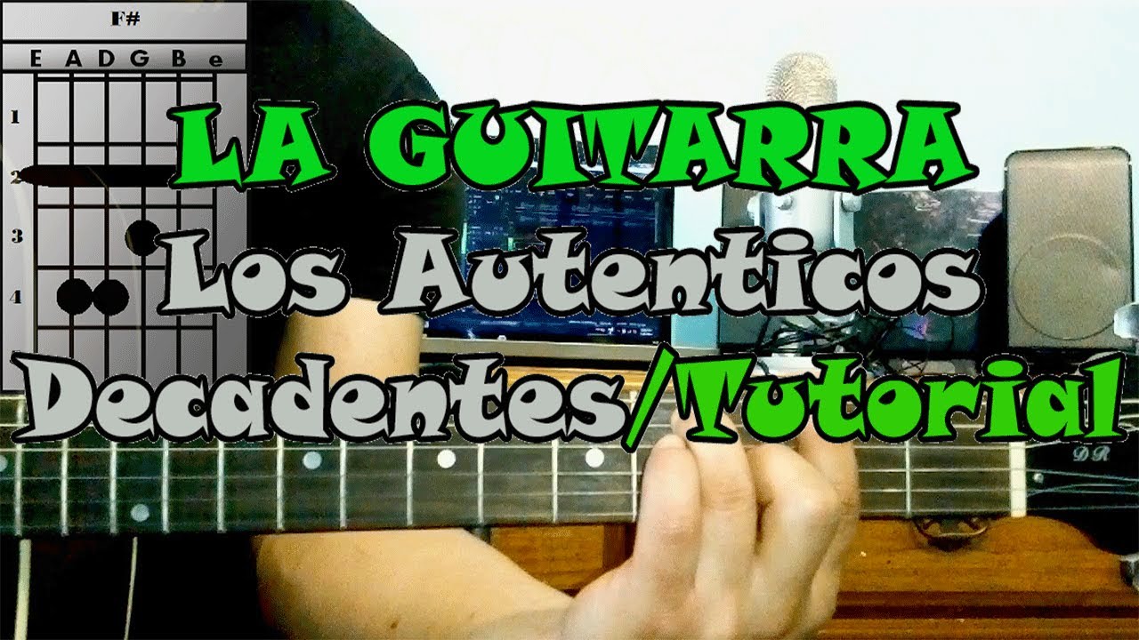 Como Tocar LA GUITARRA Los Autenticos Decadentes Guitarra Acustica Tutorial  - YouTube