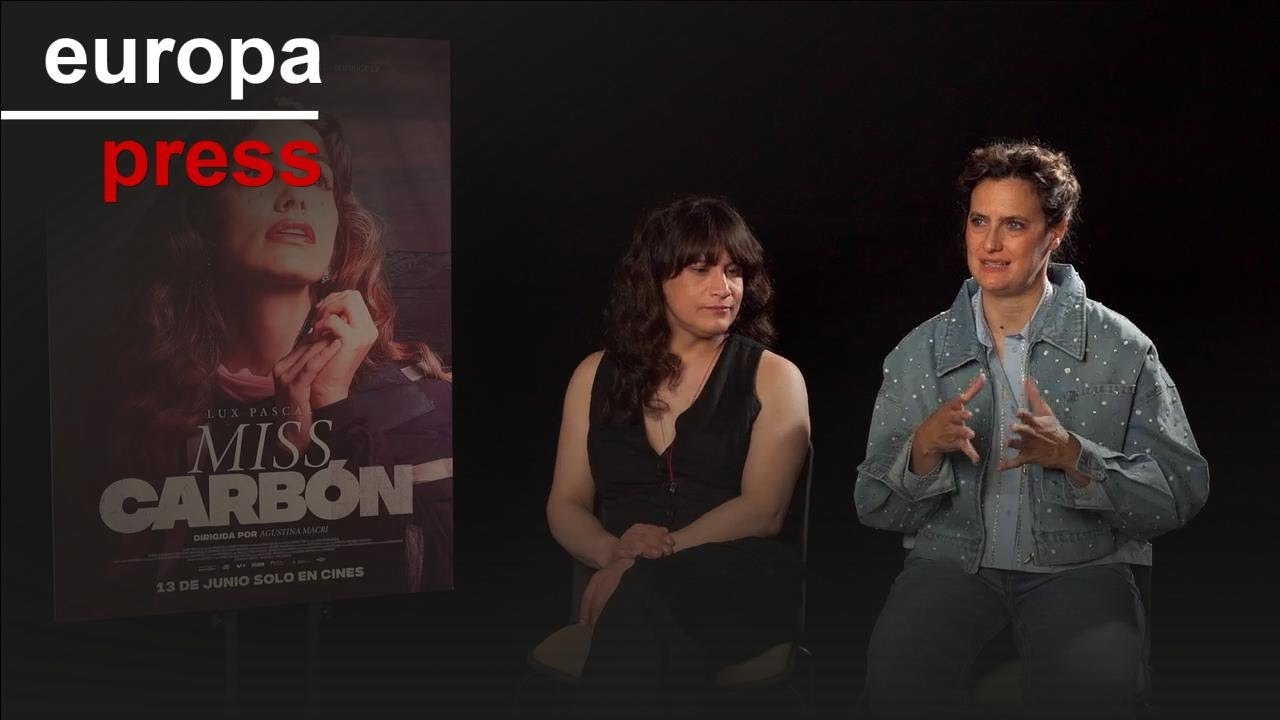 Agustina Macri, directora de 'Miss Carbón': "Era fundamental mantener el realismo"
