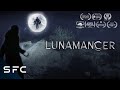 Lunamancer | Full Movie | Award Winning Sci-Fi Fantasy