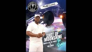 601Promotions presents Shot Of Moonshine(Ice Remix)