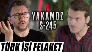 YAKAMOZ S-245 DİZİ İNCELEMESİ - Türk İşi Felaket