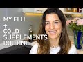 MY FLU + COLD SUPPLEMENTS ROUTINE