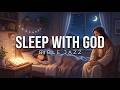 Sleep Peacefully with God 🌙 Bible Jazz for Deep Sleep &amp; Relaxation 📖 (2 Hours)