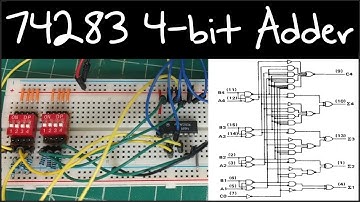 Logic Tutorial | Building the 74283 74HC283 4 BIT ADDER