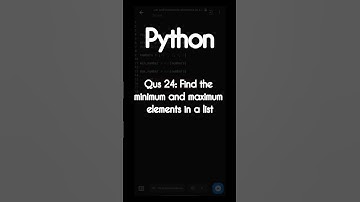 #24 Find the minimum and maximum elements in a list | Python | Coding