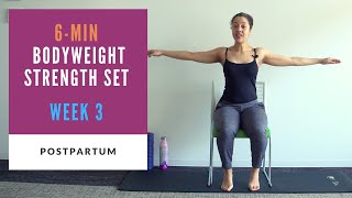 Week 3 Postpartum | 6-min Bodyweight Strength Routine