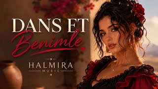 💃 Halmira – Dans Et Benimle ❤️