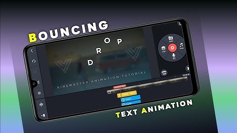 Create drop text animation using kinemaster 📸// how to create bouncing drop text animation in mobile