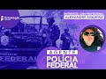 O que faz um da Agente da Polícia Federal? Conheça a carreira!