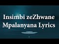 Insimbi zeZhwane - Mpalanyana Lyrics