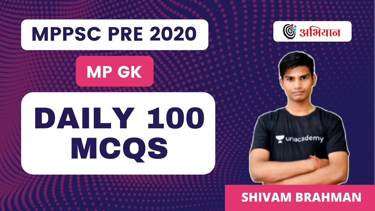 Daily 100 MCQs for MPPSC PRE 2020 | MPGK | MPPSC PRE 2020 | Shivam Bramhan
