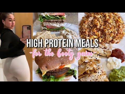HIGH PROTEIN MEALS FOR THE BOOTY GAINS! | QUICK & EASY!!
