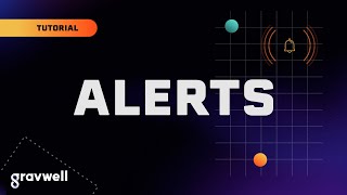 How To:  ALERTS