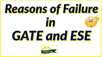 Reasons of failure in GATE or ESE Exam | What makes you fail in the exam | Target IES