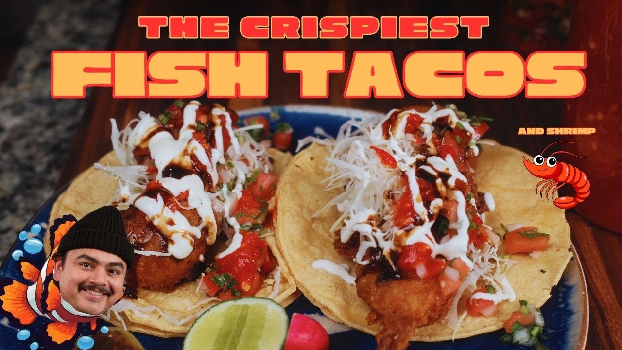 The BEST Fish Tacos – Ensenada Style w/ Shrimp, Pico + Mayocrema