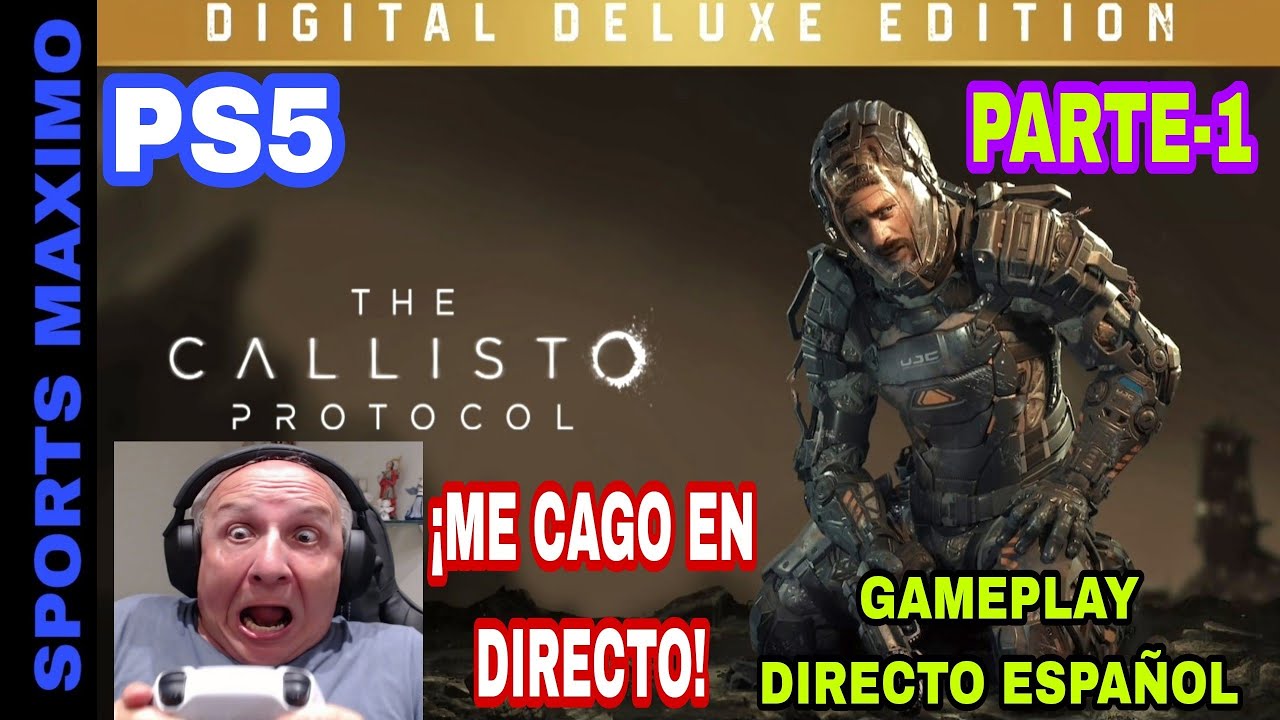 THE CALLISTO PROTOCOL DIGITAL DELUXE EDITION, PARTE-1 (PS5) GAMEPLAY ...