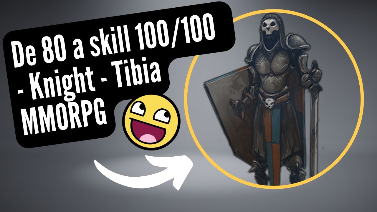 Knight Tibia 🔴De skill 80 a 100/100 - caballero/Knight - Tibia - YouTube