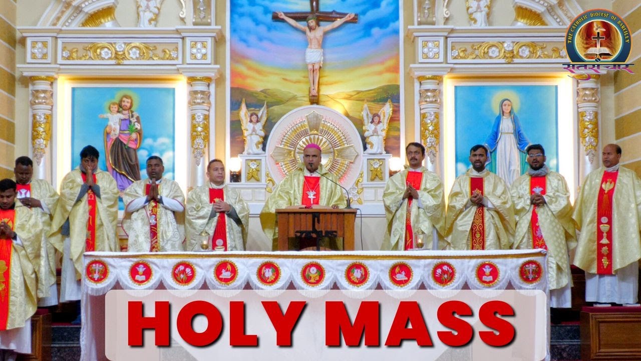 Holy Mass | Catholic Diocese of Bareilly | Most Rev. Dr. Ignatius D’Souza