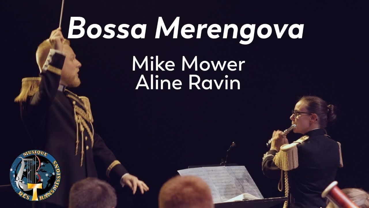Bossa Merengova (Sonata latino) Aline Ravin - Mike Mower - Arr. V. David - Musique des Transmissions