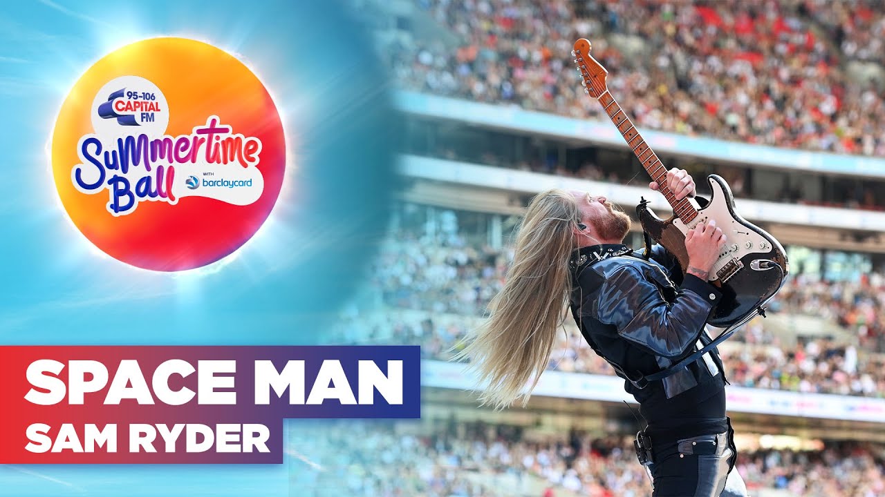Sam Ryder - SPACE MAN (Live at Capital's Summertime Ball 2022) | Capital