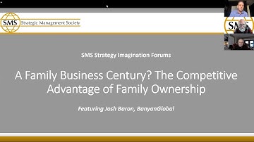 Strategy Imagination Forums: A Family Business Century? Competitive Advantage of Family Ownership