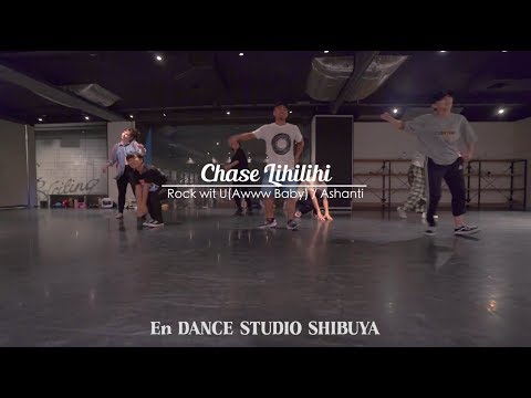 Chase Lihilihi " Rock wit U(Awww Baby) / Ashanti "@En Dance Studio SHIBUYA