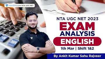 Exam Analysis | 1 Mar 2023 NTA UGC NET 2023 English Shift 1 & 2 | AKS Rajveer | Unacademy