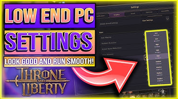 Throne And Liberty BEST SETTINGS PC LOW END - IMPROVE FPS WITHOUT LOSING QUALITY