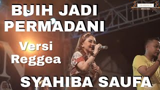 Buih Jadi Permadani -Syahiba Saufa ( Cover Reggea ) II Melon Music Live Sukomaju