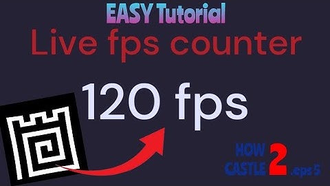 How to make an FPS counter! (castle make and play tutorial) How2castle eps.5